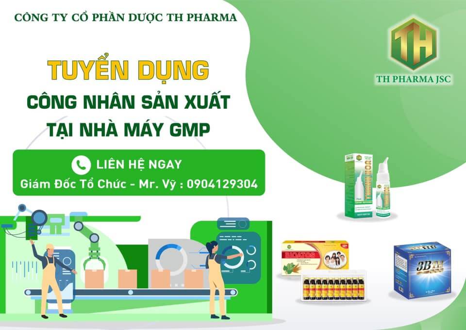 TH PHARMA JSC THÔNG BÁO TUYỂN DỤNG NHÂN SỰ